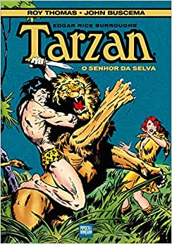 Tarzan O Senhor da Selva de Roy Thomas e John Buscema Comprar